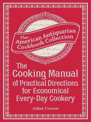 cover image of The Cooking Manual of Practical Directions for Economical Every-Day Cookery
